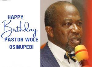 Read more about the article Happy birthday to Pastor Wole Osinupebi, by Emmanuel Ajibulu