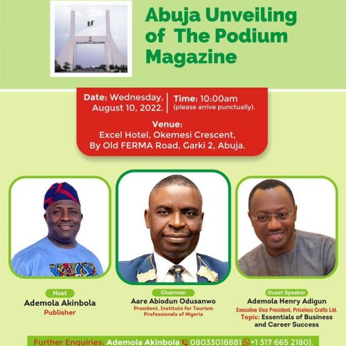 The Podium Magazine to be unveiled in Abuja on August 10, Ibadan August 17