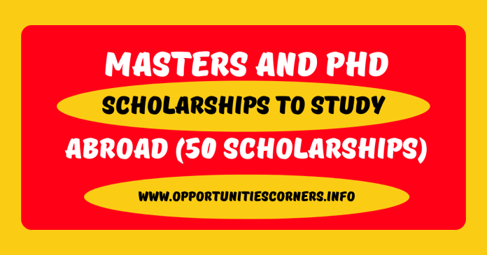 You are currently viewing Masters and Ph.D. scholarships to study abroad