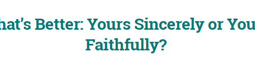 Read more about the article What’s Better: Yours Sincerely or Yours Faithfully?