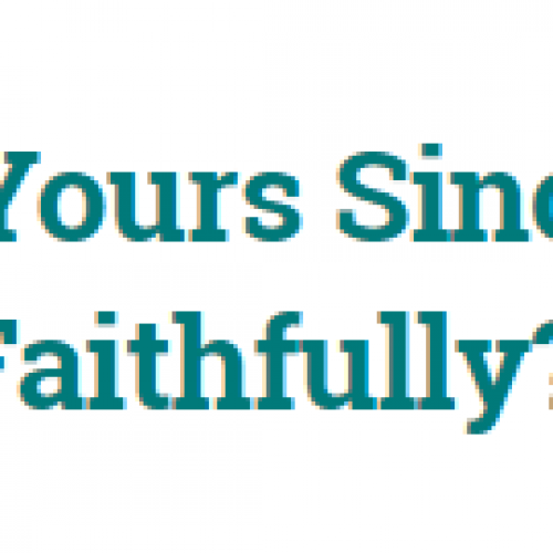 What’s Better: Yours Sincerely or Yours Faithfully?