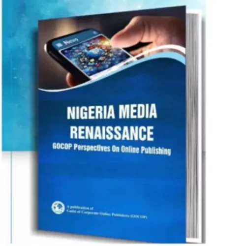Book Review: Nigeria media renaissance: GOCOP perspectives on Online Publishing