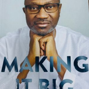 Cover of Femi Otedolas book Making it Big