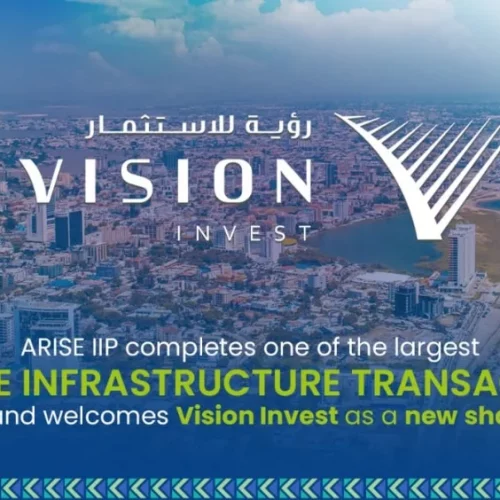 Read more about the article ARISE IIP Completes One of the Largest Private Infrastructure Transactions in Africa and Welcomes Vision Invest as a New Shareholder