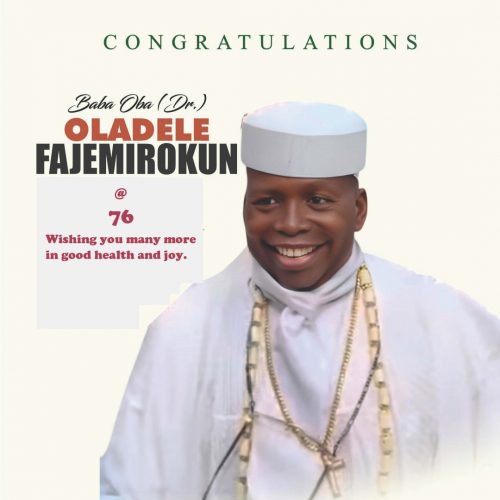 Baba Oba, Dr Oladele Fajemirokun, Billionaire Businessman and ...